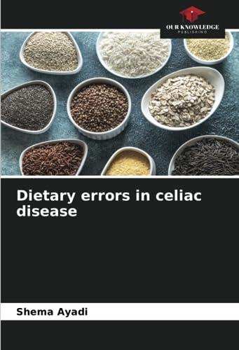 Dietary errors in celiac disease: DE