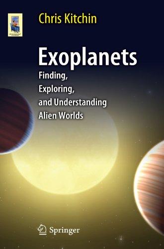 Exoplanets: Finding, Exploring, and Understanding Alien Worlds (Astronomers' Universe)