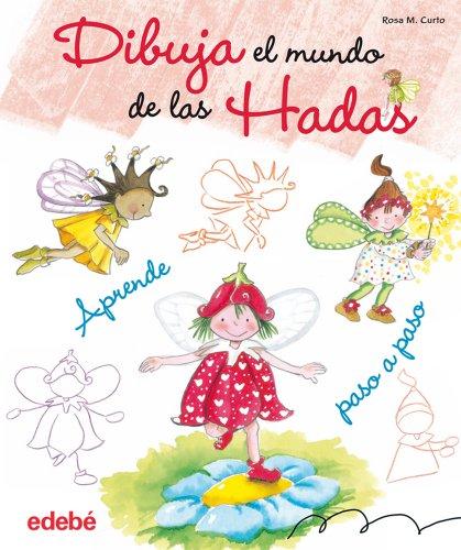 Dibuja el mundo de las hadas (Libros de conocimientos)