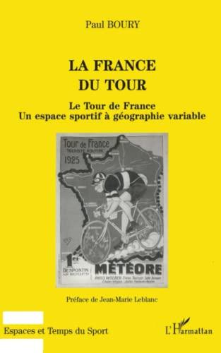 La France du Tour : le Tour de France, un espace sportif à géographie variable