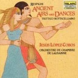 Ottorino Respighi: Ancient Airs und Dances