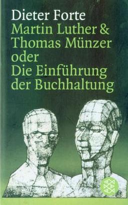 Martin Luther & Thomas Münzer oder<br />  Die Einführung der Buchhaltung