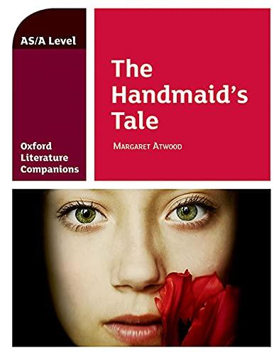 Fox, A: Oxford Literature Companions: The Handmaid's Tale: With all you need to know for your 2022 assessments