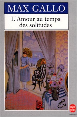 L'Amour au temps des solitudes