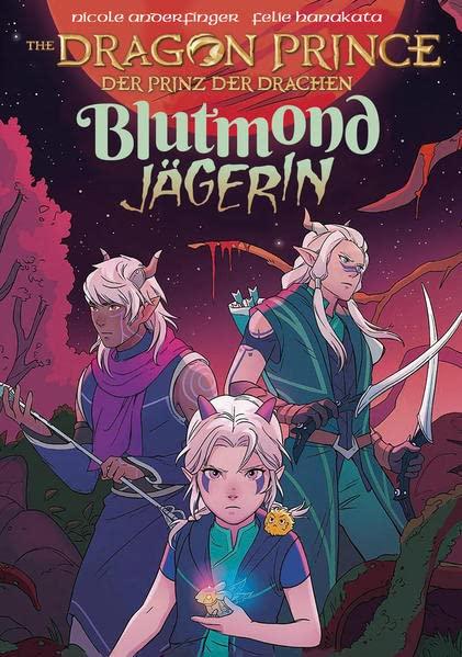 Dragon Prince – Der Prinz der Drachen 2: Blutmondjägerin (Der Prinz der Drachen – Comics)