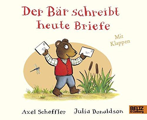 Der Bär schreibt heute Briefe: Pappbilderbuch mit Klappen