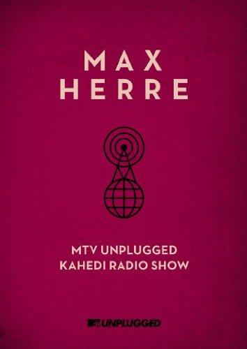 Max Herre - MTV Unplugged KAHEDI Radio Show [2 DVDs]