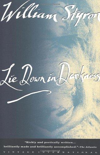 Lie Down in Darkness (Vintage International)