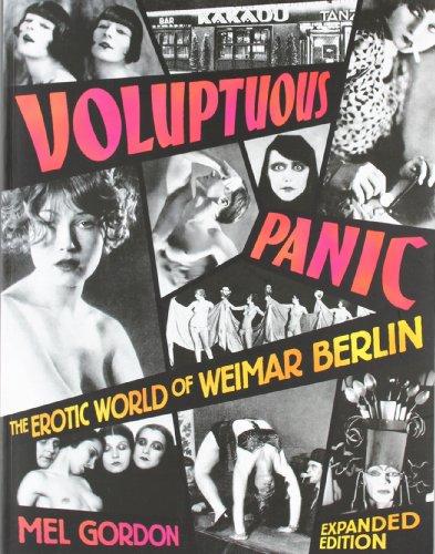 Voluptuous Panic: The Erotic World of Weimar Berlin