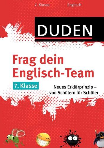 Frag dein Englisch-Team 7. Klasse: Neues Erklärprinzip - von Schülern für Schüler