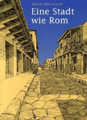 Eine Stadt wie Rom: Planen und Bauen in der römischen Zeit