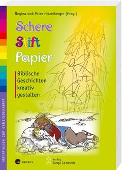 Schere, Stift, Papier: Biblische Geschichten kreativ gestalten