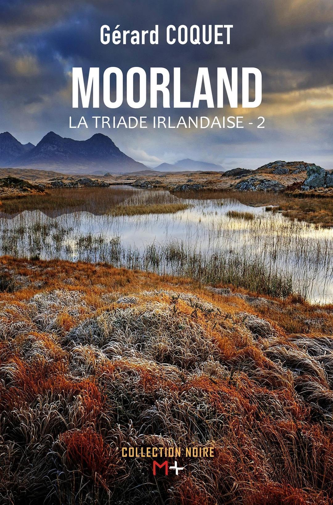 La triade irlandaise. Vol. 2. Moorland