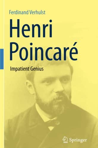 Henri Poincaré: Impatient Genius