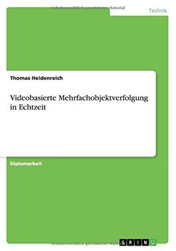 Videobasierte Mehrfachobjektverfolgung in Echtzeit