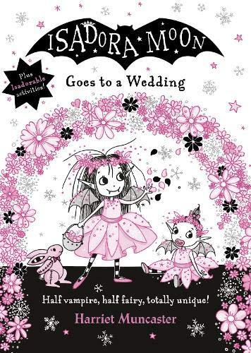 Isadora Moon Goes to a Wedding