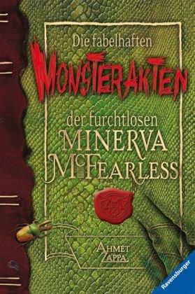 Die fabelhaften Monsterakten der furchtlosen Minerva McFearless