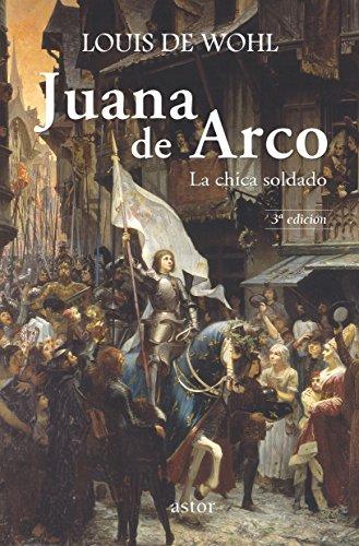 Juana de Arco: La chica soldado (Astor)