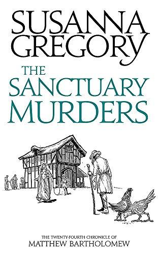 The Sanctuary Murders: The Twenty Fourth Chronicle of Matthew Bartholomew (Chronicles of Matthew Bartholomew, Band 24)