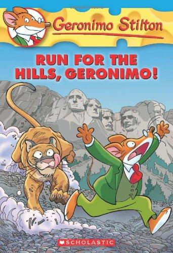 Geronimo Stilton 47: Run For The Hills, Geronimo!