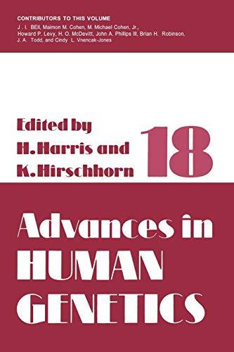 Advances in Human Genetics: Volume 18 (Advances in Human Genetics, 18, Band 18)