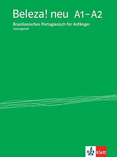 Beleza! neu: Brasilianisches Portugiesisch für Anfänger. Lösungsheft