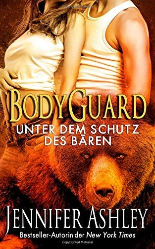 Bodyguard: Unter dem Schutz des Bären (Shifters Unbound)