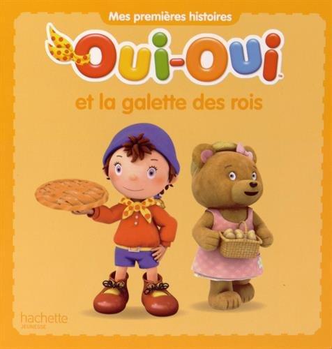 Oui-Oui et la galette des Rois