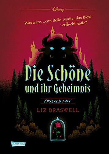 Disney – Twisted Tales: Die Schöne und ihr Geheimnis (Die Schöne und das Biest): Was wäre, wenn Belles Mutter das Biest verflucht hätte? Für alle Fans der Villains-Bücher