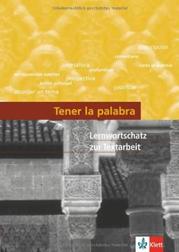 Tener la palabra.  Lernwortschatz zur Textarbeit.