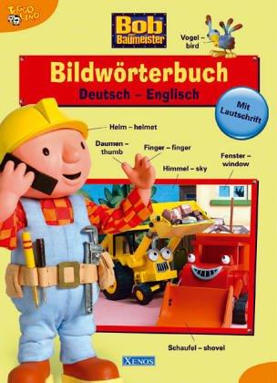 Bob der Baumeister- Bildwörterbuch Deutsch-Englisch