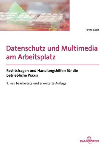 Datenschutz und Multimedia am Arbeitsplatz