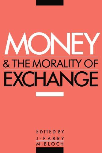 Money and the Morality of Exchange