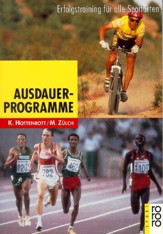 Ausdauerprogramme. Erfolgstraining für alle Sportarten.