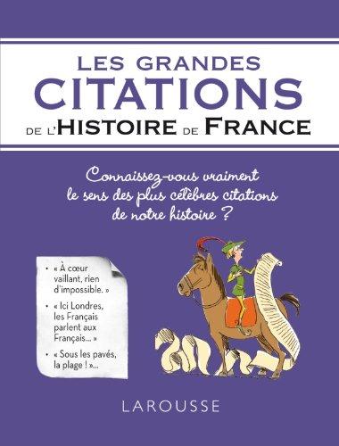 Les grandes citations de l'histoire de France