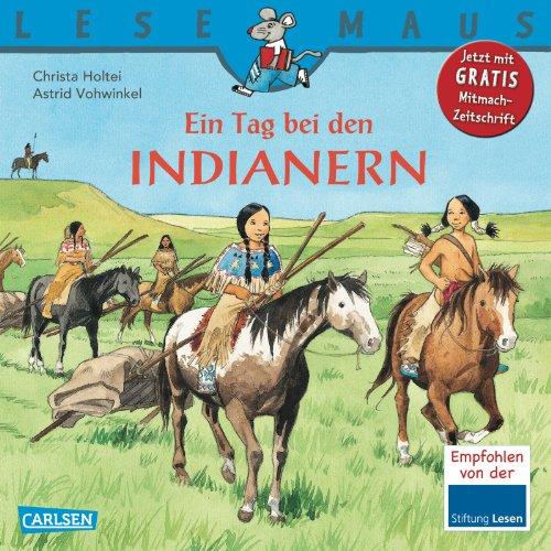 LESEMAUS, Band 10: Ein Tag bei den Indianern