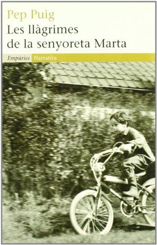 Les llàgrimes de la senyoreta Marta (EMPURIES NARRATIVA)