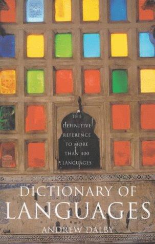 Dictionary of Languages: The Definitive Reference to More Than 400 Languages