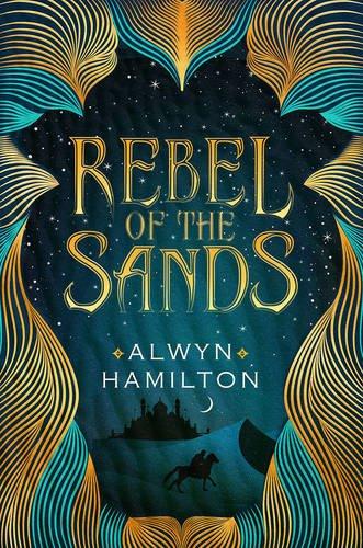 Rebel of the Sands (Rebel of the Sands Trilogy 1)