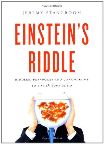 Einstein's Riddle: 50 Riddles, Puzzles, and Conundrums to Stretch Your Mind