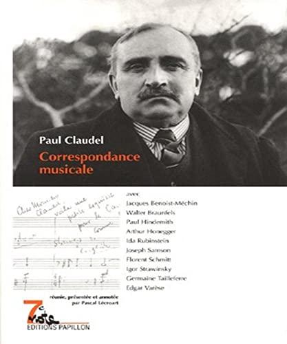 Correspondance musicale : avec Jacques Benoist-Méchin, Walter Braunfeld, Paul Hindemith...