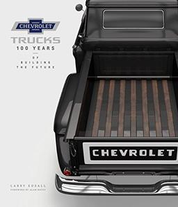 Edsall, L: Chevrolet Trucks: 100 Years of Building the Future