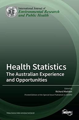 Health Statistics: The Australian Experience and Opportunities