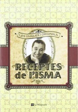 Les receptes de l'Isma: Una per cada dia de l'any (OTROS LA MAGRANA, Band 999)