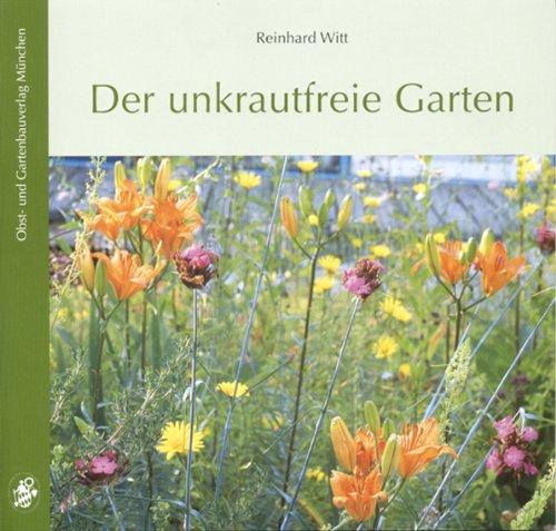 Witt, R: Unkrautfreie Garten