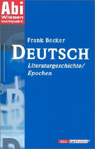 AbiWissen kompakt Deutsch. Literaturgeschichte / Epochen. (Lernmaterialien)