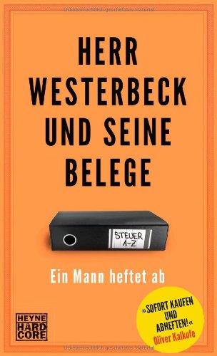 Herr Westerbeck und seine Belege: Ein Mann heftet ab. Das Steuer-ABC