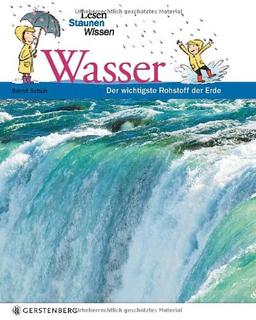 Wasser. Lesen Staunen Wissen