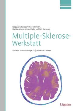 Multiple-Sklerose-Werkstatt: Aktuelles zu Immunologie, Diagnostik und Therapie