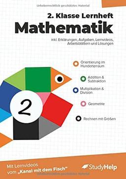 2. Klasse Mathematik Lernheft mit Lernvideos von "Kanal mit dem Fisch": inkl. weiteren Arbeitsblättern und interaktivem Übungsmaterial (Mathe für die ... Lernvideos und digitalen Zusatzmaterialien)